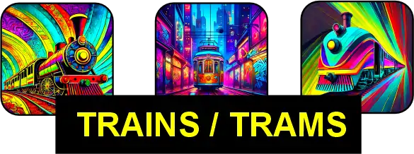 Trains / Trams